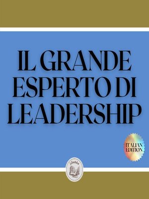 cover image of IL GRANDE ESPERTO DI LEADERSHIP